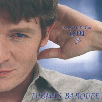 Thomas Barquee - The sound of OM (2003)