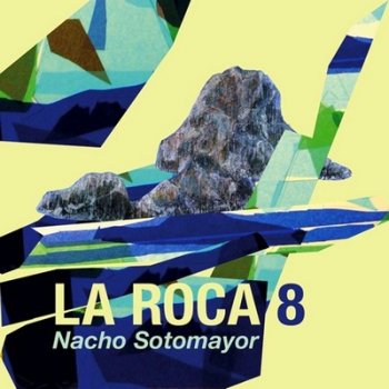 Nacho Sotomayor - La Roca 8 (2011)