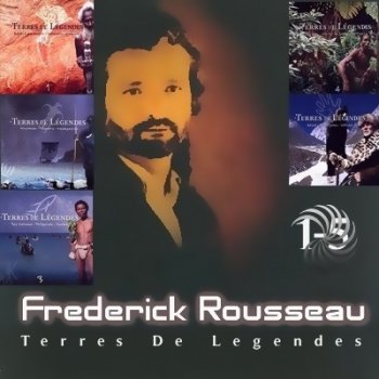 Frederick Rousseau - Terres De Legendes Vol. 1-5 (2000-2003)