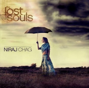 Niraj Chag - The Lost Souls (2009)