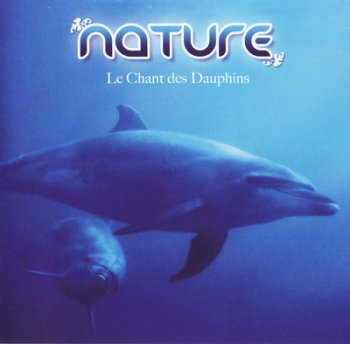 Nature: Le Chant des Dauphins (2007)