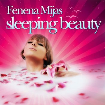 Fenena Mijas - Sleeping Beauty (2010)