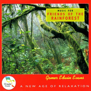 Gomer Edwin Evans - Music For Friends Of The Rainforest (1993)