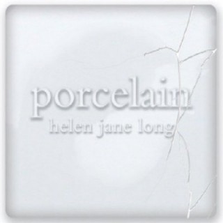 Helen Jane Long - Porcelain (2007)