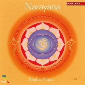 Bhakti Music - Narayana (2010)