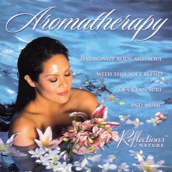 Reflections of Nature - Aromatherapy (2002)