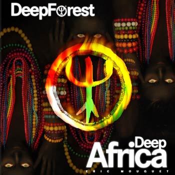 Eric Mouquet (Deep Forest) - Deep Africa (2013)