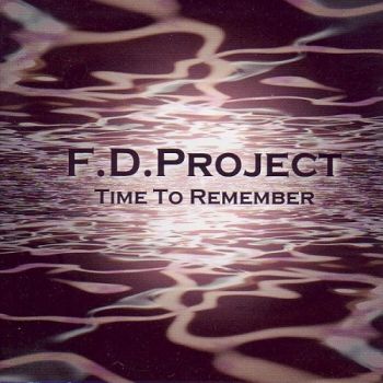 F.D.Project - Time To Remember (2010)