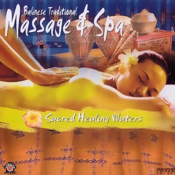 Bali Traditional - Sacred Healing Water. Massage & Spa (2007)