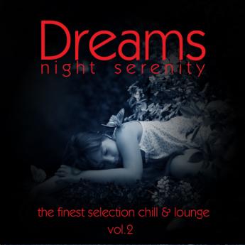 Dreams - Night Serenity vol.2 (2008) 3CD