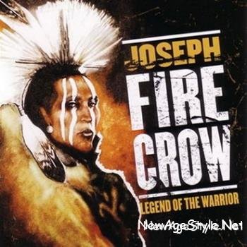 Joseph Fire Crow - Legend of the Warrior (2003)