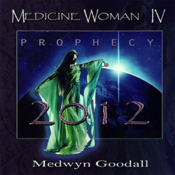Medwyn Goodall - Medicine Woman IV,Prophecy 2012 (2009)