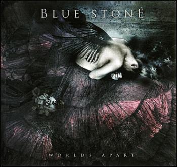 Blue Stone - Worlds Apart (2007)