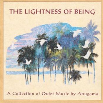Anugama - The Lightness of Being (1996)