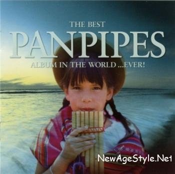 The Best Panpipes - Album In The World... Ever!