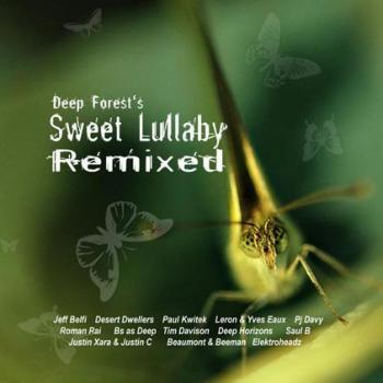 Deep Forest - Deep Forest's Sweet Lullaby Remixed (2007)