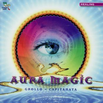 Grollo Capitanata - Aura Magic (2006)