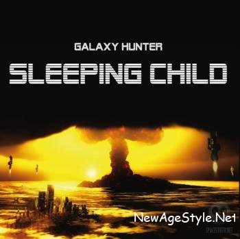 Galaxy Hunter - Sleeping Child (2009)
