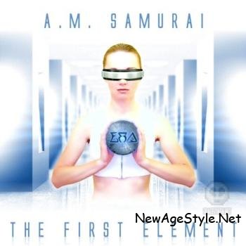 A.M.Samurai - The First Element (2009)