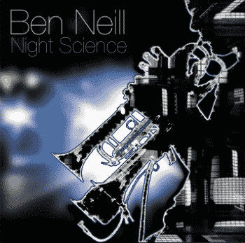 Ben Neill - Night Science (2009)