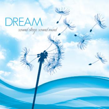 Dream - Sound Sleep, Sound Mind (2009)