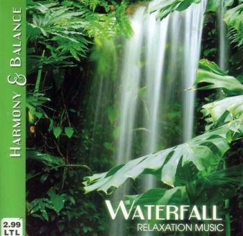 Harmony & Balance-Relaxation Music-Waterfall (2009)