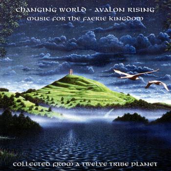 Avalon Rising - Music For The Faerie Kingdom (2009)