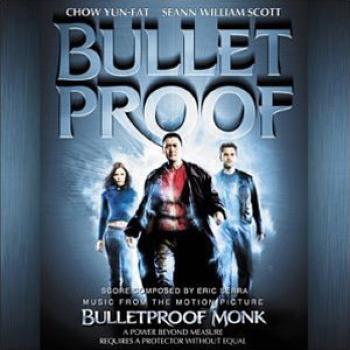 Eric Serra - Bulletproof Monk (2003)