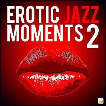 Erotic Jazz Moments 2 (2009)