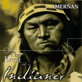 Amernan - The Best Of Indianer (2007)
