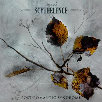 Scythelence - Post Romantic Syndrome (2008)