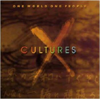 X Cultures - One World, One People (1999)