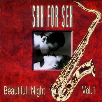 SAX for SEX / Beautiful Night Vol.1 (2009)