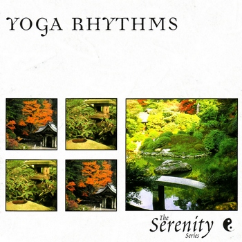 Serenity Series - Yoga Rhythms (2003)