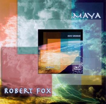 Robert Fox - Maya (2005)