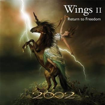 2002 - Wings II - Return to Freedom (2009)