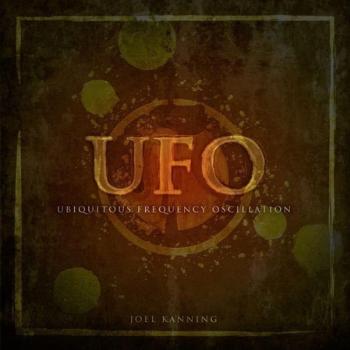 Joel Kanning - Ubiquitous Frequency Oscillation UFO (2009)