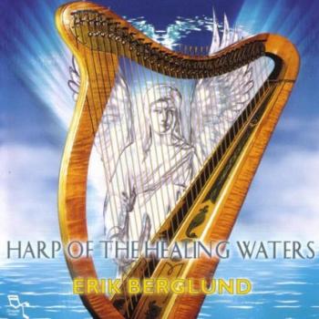 Erik Berglund - Harp of the Healing Waters (2000)