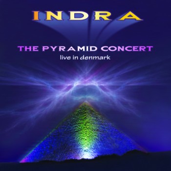 Indra - The Pyramid Concert @ Live in Denmark (2010)