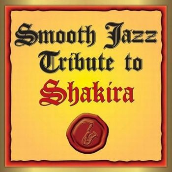 Shakira - Smooth Jazz Tribute (2009)