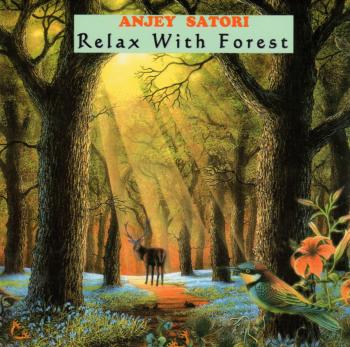 Anjey Satori - Relax with Forest (2009)