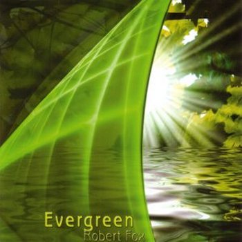 Robert Fox - Evergreen (2008)