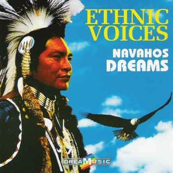 Ethnic Voices – Navahos Dreams (2005)