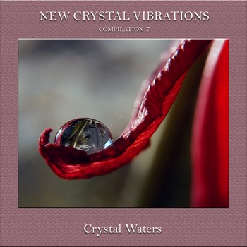 New Crystal Vibrations Music - Compilation 7 - Crystal Waters (2010)