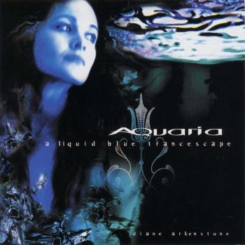 Diane Arkenstone / Aquaria - A Liquid Blue Trancescape (2001)