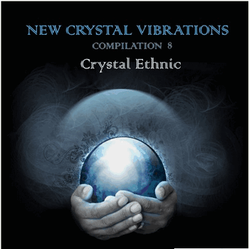 New Crystal Vibrations Music - Compilation 8 - Crystal Ethnic (2010)