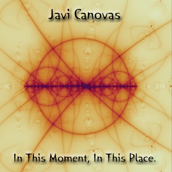 Javi Canovas - In This Moment, In This Place (2009)