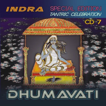 Indra - Tantric Celebration 7 ~ Dhumavati (2009)