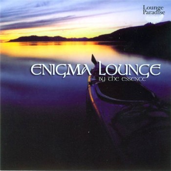 The Essence - Enigma Lounge (2003)