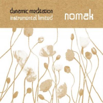 Nomak - Dynamic Meditation Instrumental Limited (2010)